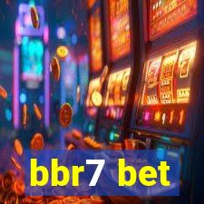 bbr7 bet